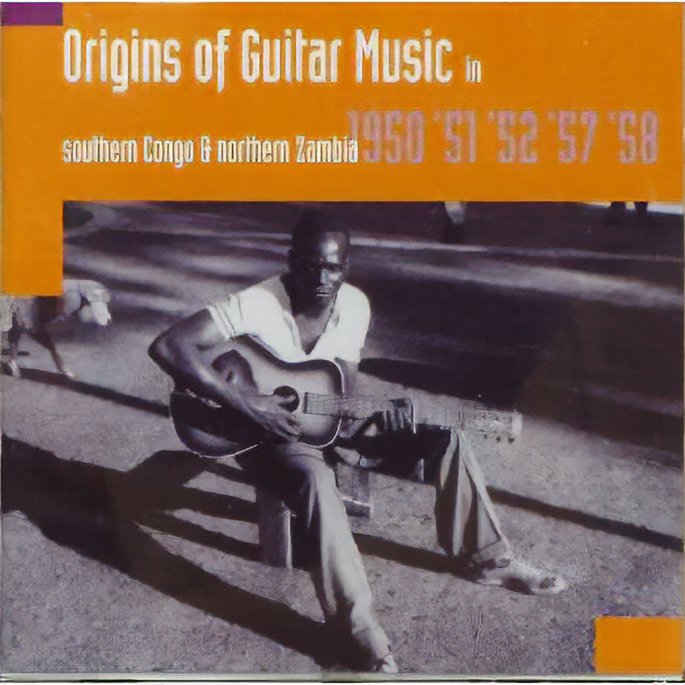 南コンゴ、北ザンビアにおけるギター・ミュージックの始まり 1950'51'52'57'58